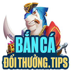 bắn cá đổi thưởng tips
