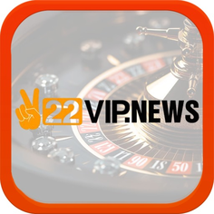 22Vip news