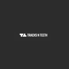 TracksNTeeth (TracksNTeeth)